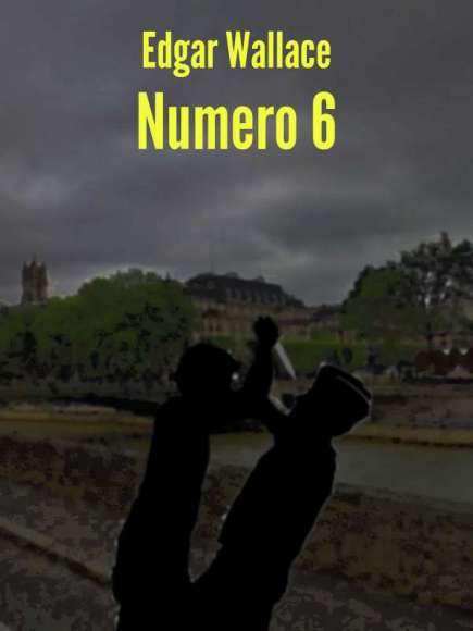 Numero Sei , di Edgar Wallace